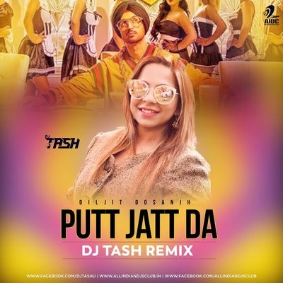 Putt Jatt Da (Remix) - DJ Tash