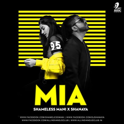 MIA (MASHUP) - SHAMELESS MANI x SHANAYA