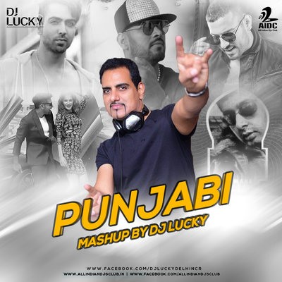 Punjabi Mashup (2018) - DJ Lucky