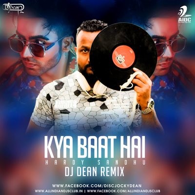 Kya Baat Ay (Remix) - DJ Dean
