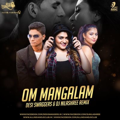 Om Mangalam (Remix) - Desi Swaggers X DJ Nilashree