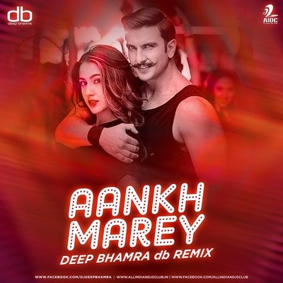 Aankh Marey (db Remix) - Deep Bhamra