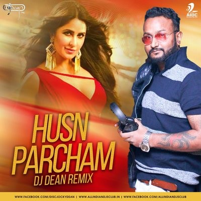 Husn Parcham (Remix) - ZERO - DJ Dean