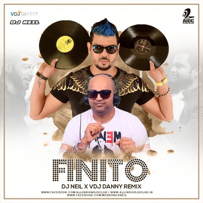 Finito (Remix) - DJ Neil X VDJ Danny