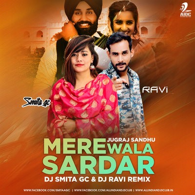 Mere Wala Sardar (Remix) - DJ Smita GC & DJ Ravi