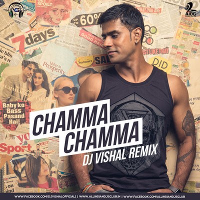 Chamma Chamma (Remix) - DJ Vishal