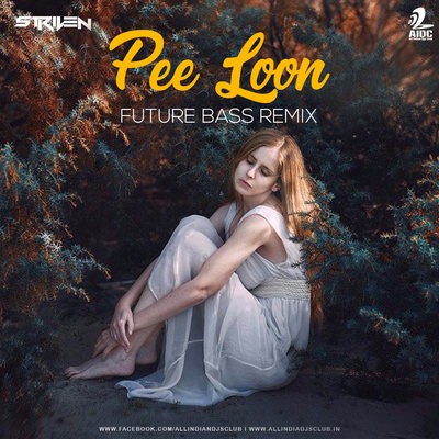 Pee Loon (Future Bass Mix) - Striven