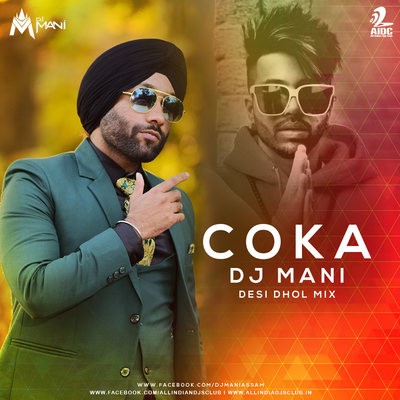 Coka (Desi Dhol Mix) - DJ Mani