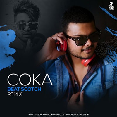 COKA (Remix) - Beat Scotch