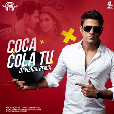 Coca Cola Tu (Remix) - DJ Vishal