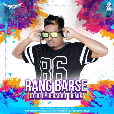 Rang Barse (Remix) - DJ RD Hyderabad