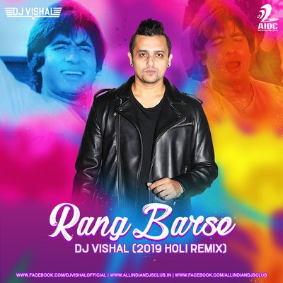 Rang Barse (2019 Holi Mix) - DJ Vishal