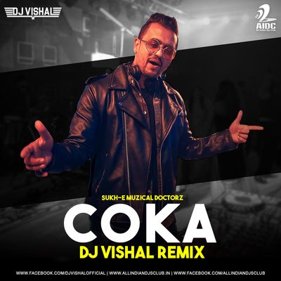 Coka (Remix) - DJ Vishal