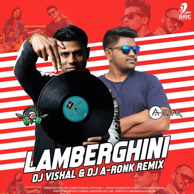 Lamberghini (Remix) - DJ Vishal X A-Ronk