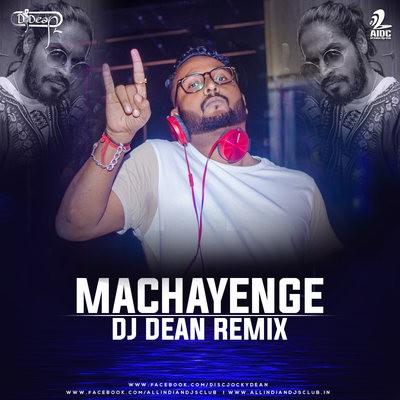 Machayenge (Remix) - DJ Dean