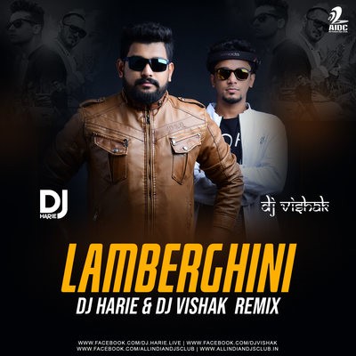 Lamberghini (Remix) - DJ Vishak X DJ Harie