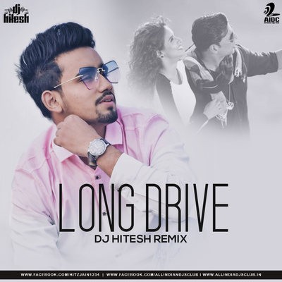 Long Drive (Remix) - DJ Hitesh