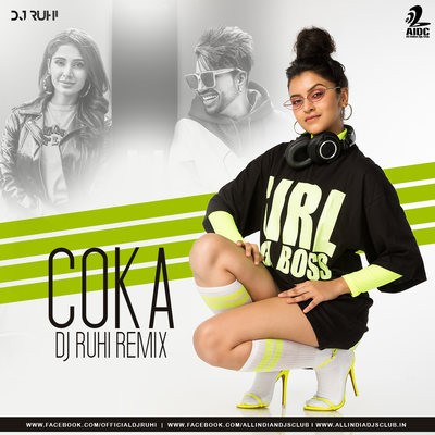 Coka (Remix) - DJ Ruhi