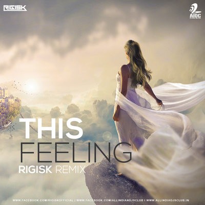 This Feeling (Remix) - Rigisk