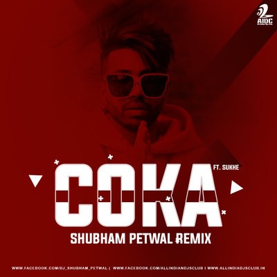 Coka (Remix) - Shubham Petwal