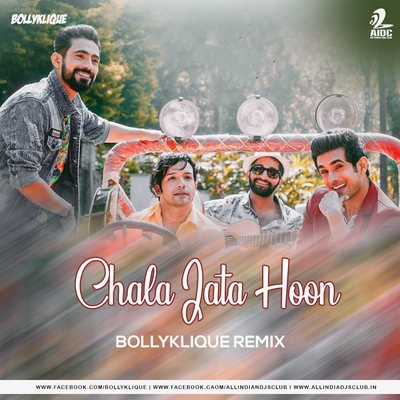 Chala Jata Hoon (Remix) - Sanam - Bollyklique