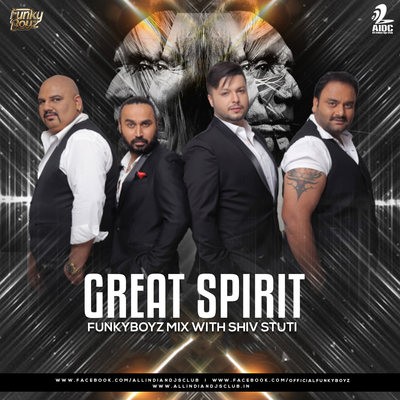 Great Spirit (Shiv Stuti) - Funky Boyz Mix