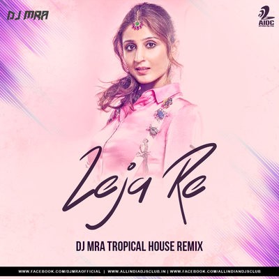 Leja Re (Tropical House Mix) - DJ MRA