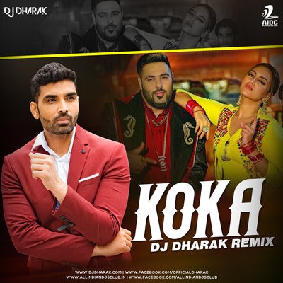 Koka (Remix) - Badshah - DJ Dharak