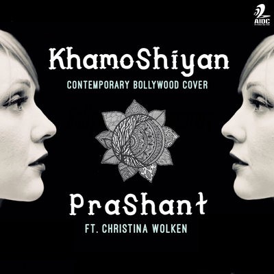 Khamoshiyan - Contemporary Bollywood Cover - DJ Prashant
