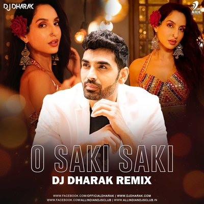 O Saki Saki (Remix) - DJ Dharak