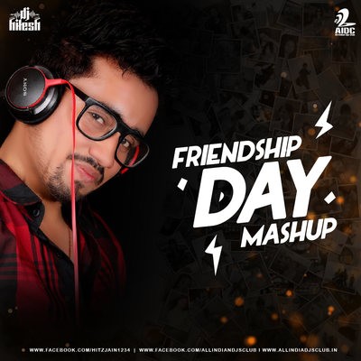 Friendship Day Mashup (2019) - DJ Hitesh