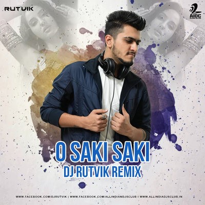 O Saaki Saaki (Remix) - DJ Rutvik