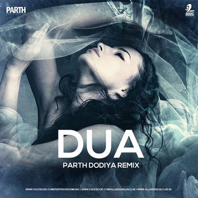 Dua (Remix) - Parth Dodiya