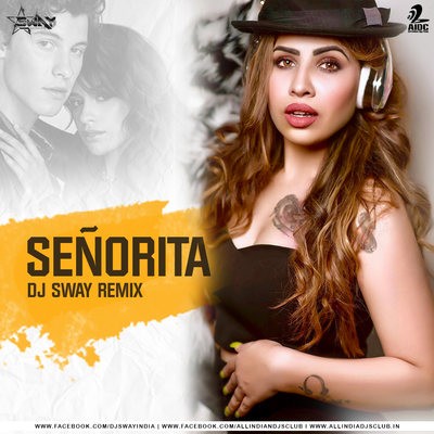 Senorita (Remix) - DJ Sway