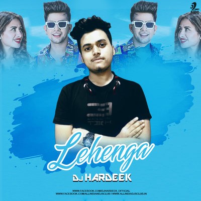 Lehenga (Remix) - DJ Hardeek