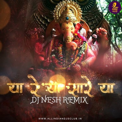 Ya Re Ya Saare Ya (Remix) - DJ NeSH