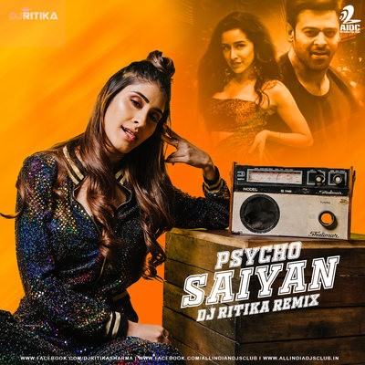 Psycho Saiyaan (Remix) - DJ Ritika