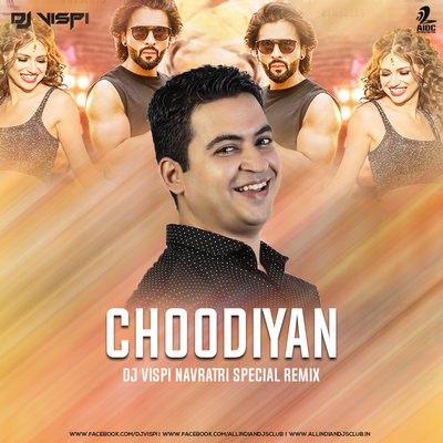 Choodiyan (Navratri Special Mix) - DJ Vispi