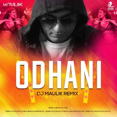 Odhani (Remix) - DJ Maulik