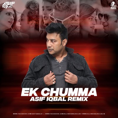 Ek Chumma (Remix) - Asif Iqbal