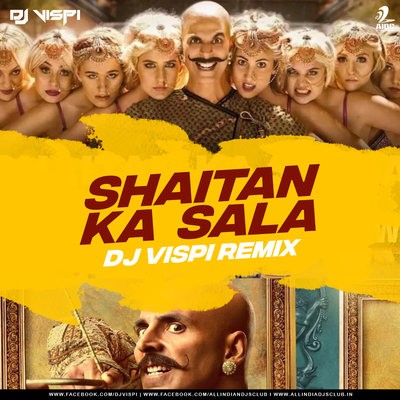 Shaitan Ka Saala (Bala Bala) - Housefull 4 - DJ Vispi Remix
