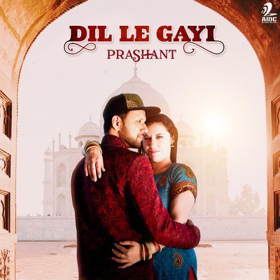 Dil Le Gayi (Original) - DJ Prashant, Jireh ft. Brittany Newton