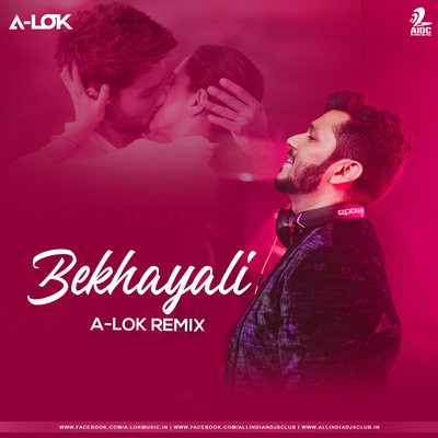 Bekhayali (Remix) - A-LOK