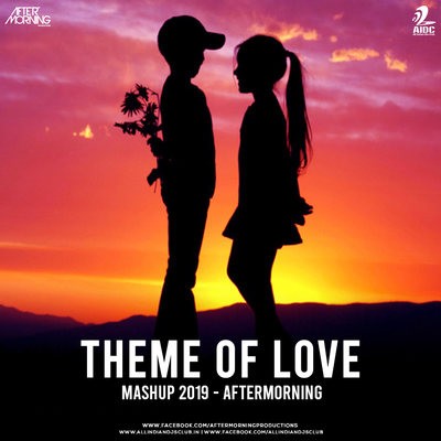 Theme of Love Mashup 2019 - Aftermorning