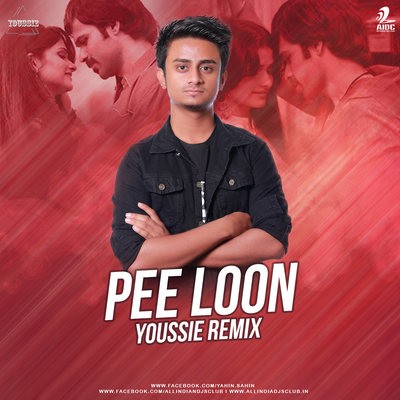 Pee Loon (Remix) - Youssie
