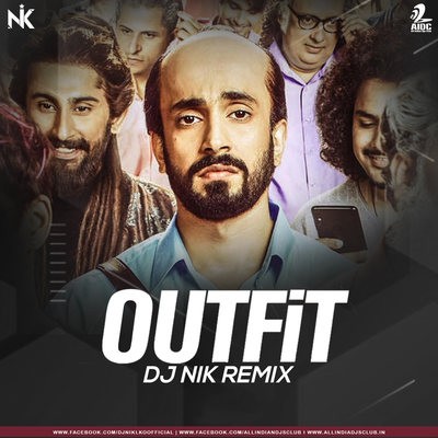 Outfit (Remix) - Ujda Chaman - DJ NIK