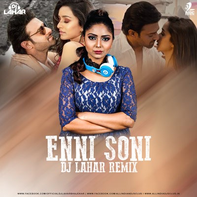 Enni Soni (Remix) - Saaho - DJ Lahar