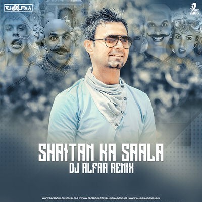 Shaitan Ka Saala (Bala Song) - DJ Alfaa Remix
