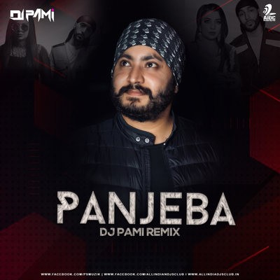 Panjeba (Remix) - Jasmin Sandlas - DJ Pami