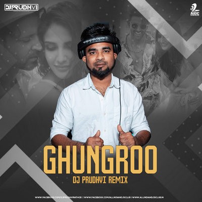 Ghungroo (Remix) - DJ Prudhvi